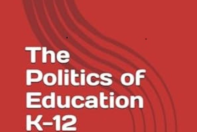 book Alt Text: The Politics of Education K-12 by Lonnie Palmer